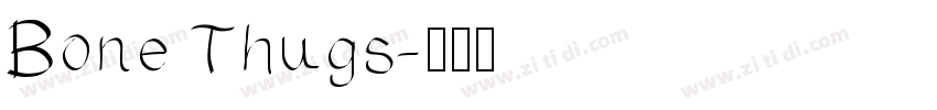 Bone Thugs字体转换